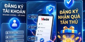 Hướng Dẫn Đăng Ký Vwin Nhanh Chóng Từ A-Z Cho Người Mới