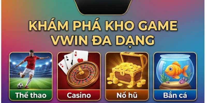 Kho trò chơi đa dạng tại VWIN