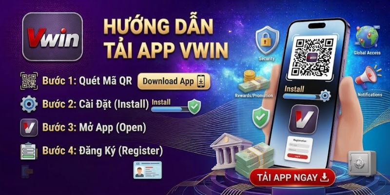 Tải App VWIN: Hướng Dẫn Cài Đặt Và Sử Dụng Trên Điện Thoại